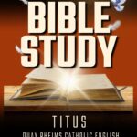 TITUS-BOOK-DUAY-RHEIMS-CATHOLIC-PARALLEL-CROSS-REFERENCE-BIBLE-STUDY